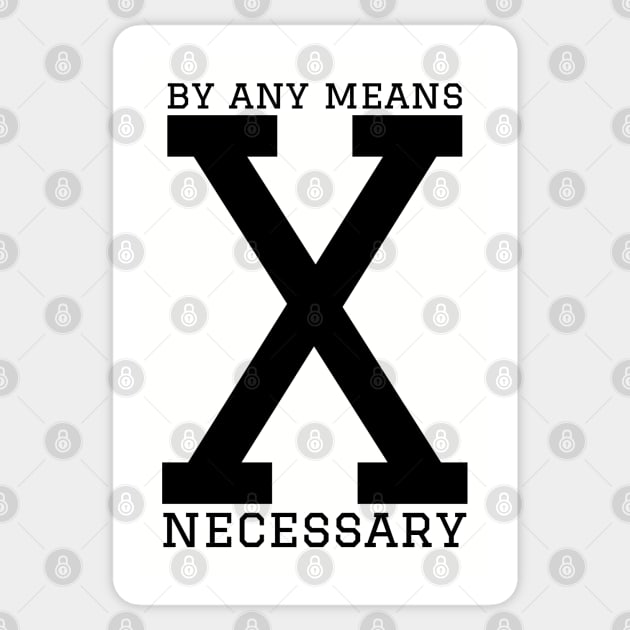 By any means necessary Sticker by UrbanLifeApparel
